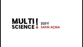 Sakın Şişeyi A&ccedil;ma - Multi Science! #1