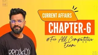 Daily Current Affairs | Chapter-6 | #todayevent #todaycurrentaffairs #todaynews #dailycurrentaffairs