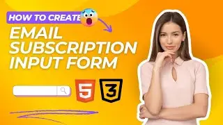 How to Create Email Subscription Input From Using HTML and CSS // Full Tutorials // html and css...
