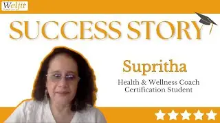 From Creativity to Integrative Health & Wellness Coaching | Supritha | Weljii Testimonial