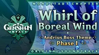 Whirl of Boreal Wind &mdash; Andrius Boss Theme: Phase I | Genshin Impact OST: Mondstadt Chapter