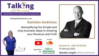 2023 EP432 Damian Andrews - Simple and Easy business steps to Growing your Revenue and Profit