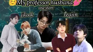  (😊My professor husband💕)|| jikook and teajin story 💞 birthday special 🎊 requested # hindi dubbing#