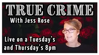 The heartbreaking Mercedes Losoya Story - Live!!! True crime with Jess Rose 🌹🌹🌹