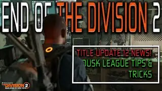 THE END OF THE DIVISION 2 | NEW OPTIMIZATION TABLE | SUMMIT CHANGES | DUSK LEAGUE TIPS & TRICKS