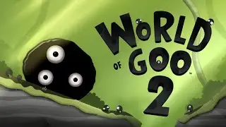 World of Goo 2 (22 серия) Финал