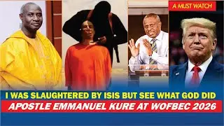 The SHOCKING Truth About Apostle Emmanuel Kure's Near Death Experience BY ISIS AT WOFBEC 2026
