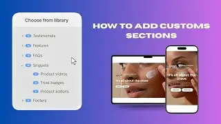How to Add Custom Sections to Any Shopify Theme