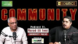 Community | Featuring Murad Ali Soni | Muhammad Ali Soomro | Community Police | Green Pakistan