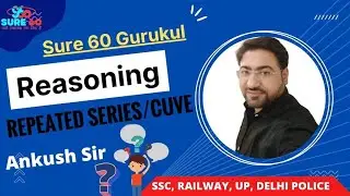 Reasoning || C  || Ankush sir || SSC  Paper || T.C.S. Pattern || Sure 60 Gurukul