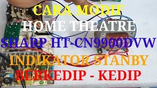 Cara modif  home theater sharp indikator power berkedip