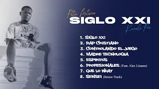 Peter Metivier - Siglo XXI (Album Completo) (Prod. By Kanelo Pro)