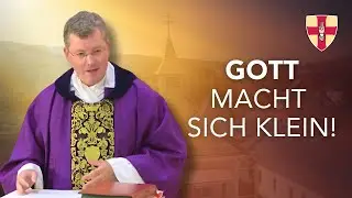 Gott macht sich klein! | Pater Johannes Paul Chavanne