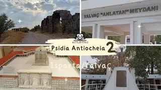 PSIDIA ANTİK KENTİ 2 | PSİDİA ANTIOCHEIA | PSIDIA B&Ouml;LGESİ | YALVA&Ccedil; ISPARTA GEZİSİ | T&Uuml;RKİYE | TARİH
