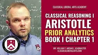 Aristotle - Prior Analytics, Book I, Chapter 1 - Commentary