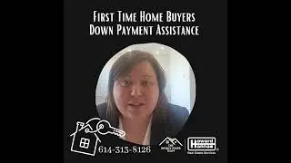 First Time Home Buyers Central Ohio- Downpayment Assistance