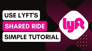 How to Use Lyft's Shared Rides Feature !