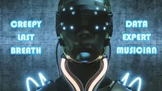 CREEPY LAST BREATH - Data Expert Musician