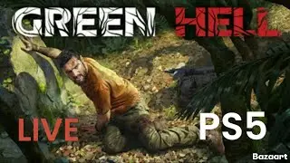 Green hell PS5 Gameplay - Green hell PS5 LIVE STREAM