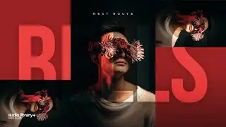 Bells &mdash; Next Route | Free Background Music | Audio Library Release