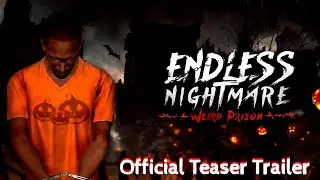 Endless Nightmare 4 : Weird Prison Official Teaser Trailer | Horror Games | @GSPOfficial1339