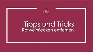 Tipps und Tricks: Rotweinflecken entfernen