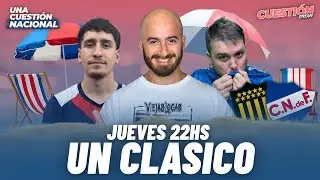 UCN EN VIVO 🔥 UN CLÁSICO: PEÑAROL VS NACIONAL POR LA SUPERCOPA