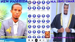 New Nashiida Markaza Abdallaa Ibnu Umar mushid musxafa mahammad (subscribe sheer comment godha).
