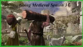 Dig A Hole And Jump In - Going Medieval Season 3 - Part 7