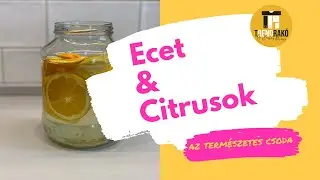 tRENDrakó - (A híres) Ecetes-Citrusos tisztítószer