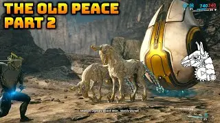 WARFRAME - The Old Peace - Part 2