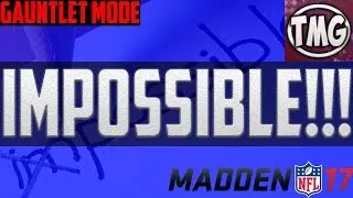 Madden NFL 17 Gauntlet Mode | These challenges are impossible!!!!