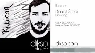 Daniel Solar - Drowning [diksoLP001]