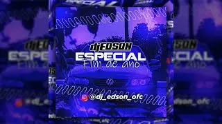 dj edson especial fim de ano