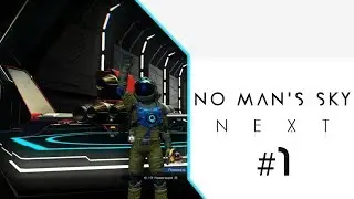 ОСМОТР NO MAN'S SKY NEXT. Глобальные изменения. ПРОХОЖДЕНИЕ #1 (PS4 Pro)
