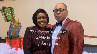 Pastor Greg Edwards of Duncan Memorial C.O.G.I.C..The determination to abide in Jesus John 15:1-10