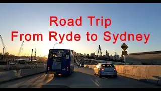 Road Trip: from Ryde to the city of Sydney