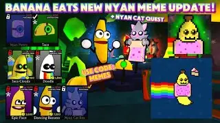 ✨New Nyan Meme Update 2026!🌈|New Nyan Cat Quest!🐈🌈|Roblox Banana Eats🍌