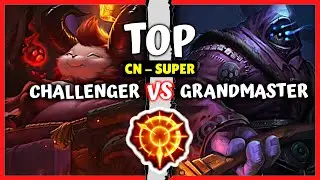 Challenger Teemo Top vs GM Jax Main - CN Super Server Rank Pre S11