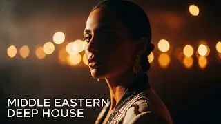 Middle Eastern Deep House
