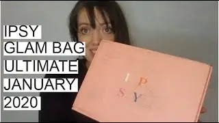 Ipsy Glam Bag Ultimate January 2020 Unboxing
