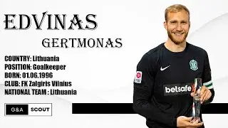 EXCLUSIVE: Edvinas Gertmonas | FC Zalgiris Vilnius | GK | HIGHLIGHTS