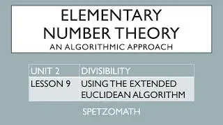 02-09: Examples Using the Extended Euclidean Algorithm