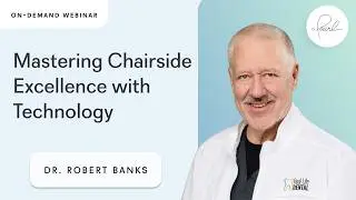 Mastering Chairside Excellence: Confident Case Presentations and Mentorship with Technology
