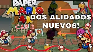 Paper Mario 64K HD | Los nuevos aliados se ven de maravilla | Catastrofe Fuzzy | Ep.3 Cap 1 [1-2]