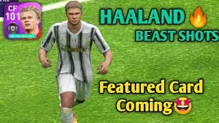HAALAND 101 Featured Card 🔥 Coming in PES 2021 MOBILE | PES BEASTZ