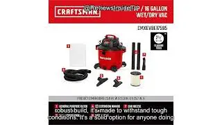 CRAFTSMAN 16 Gallon Wet Dry Vac Review: Is This Heavy-Duty Vacuum Worth the Investment?