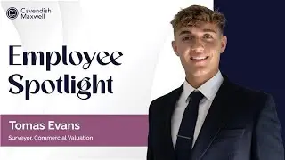 Employee Spotlight | Tomas Evans | Commercial Surveyor