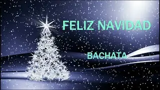 Felix Navidad     Bachata   #feliznavidad