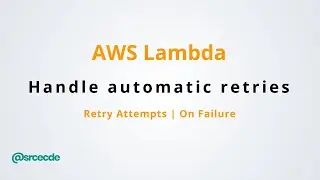 How to handle automatic retries in AWS Lambda when there is exception